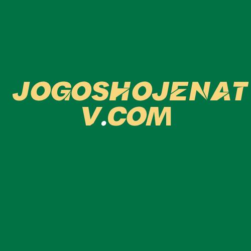 Logo da JOGOSHOJENATV